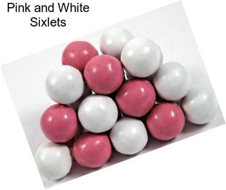 Pink and White Sixlets