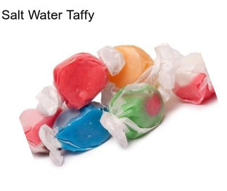 Salt Water Taffy