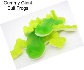 Gummy Giant Bull Frogs