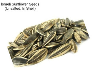 Israeli Sunflower Seeds (Unsalted, In Shell)