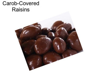 Carob-Covered Raisins