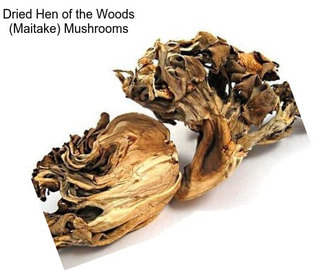 Dried Hen of the Woods (Maitake) Mushrooms