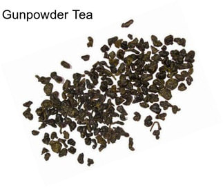 Gunpowder Tea