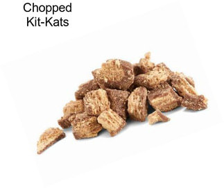 Chopped Kit-Kats