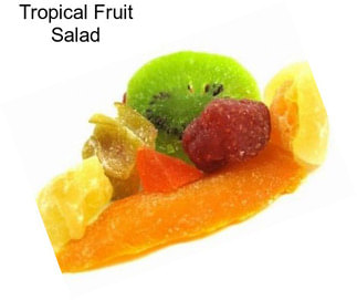 Tropical Fruit Salad