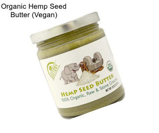 Organic Hemp Seed Butter (Vegan)