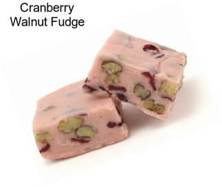 Cranberry Walnut Fudge