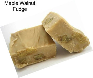 Maple Walnut Fudge