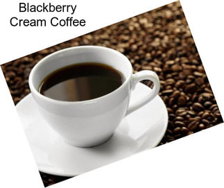 Blackberry Cream Coffee