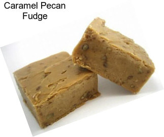 Caramel Pecan Fudge