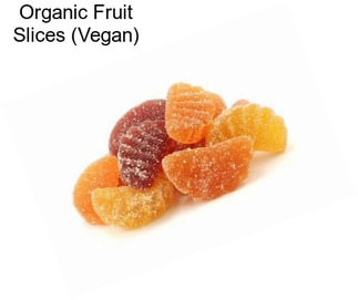 Organic Fruit Slices (Vegan)