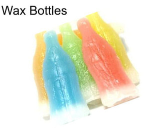 Wax Bottles