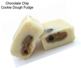 Chocolate Chip Cookie Dough Fudge