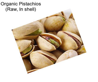 Organic Pistachios (Raw, In shell)