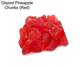 Glazed Pineapple Chunks (Red)