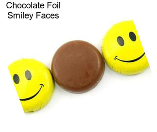 Chocolate Foil Smiley Faces