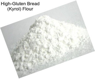 High-Gluten Bread (Kyrol) Flour