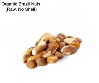 Organic Brazil Nuts (Raw, No Shell)