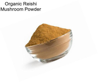 Organic Reishi Mushroom Powder