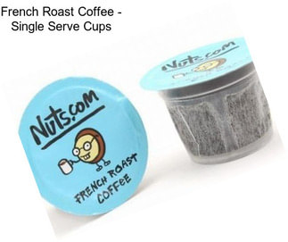 French Roast Coffee - Single Serve Cups