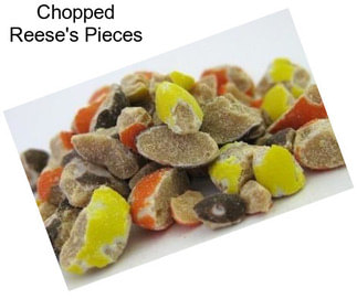 Chopped Reese\'s Pieces