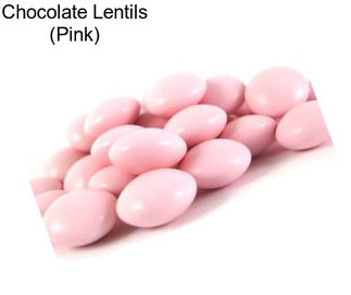 Chocolate Lentils (Pink)