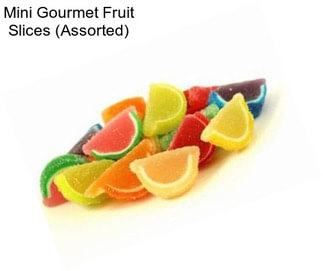 Mini Gourmet Fruit Slices (Assorted)