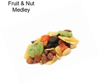 Fruit & Nut Medley