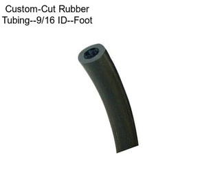 Custom-Cut Rubber Tubing--9/16\