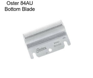 Oster 84AU Bottom Blade