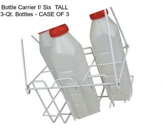Bottle Carrier f/ Six  TALL 3-Qt. Bottles - CASE OF 3