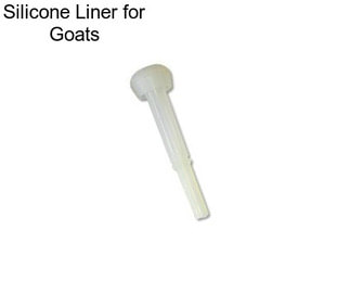 Silicone Liner for Goats