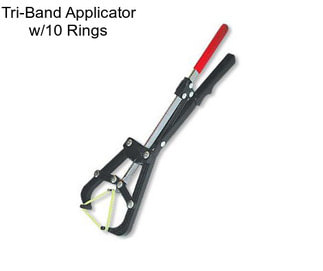 Tri-Band Applicator w/10 Rings