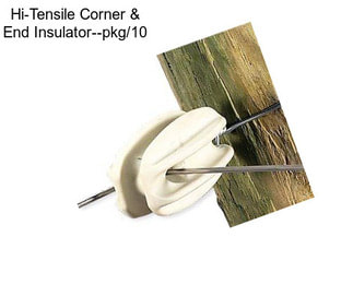 Hi-Tensile Corner & End Insulator--pkg/10