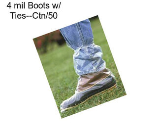 4 mil Boots w/ Ties--Ctn/50