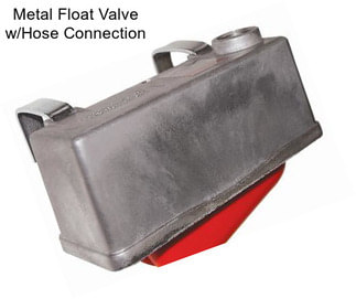 Metal Float Valve w/Hose Connection