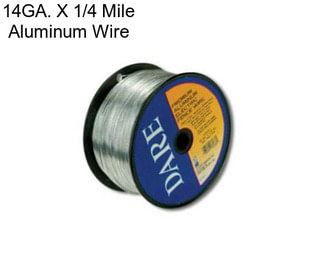 14GA. X 1/4 Mile Aluminum Wire