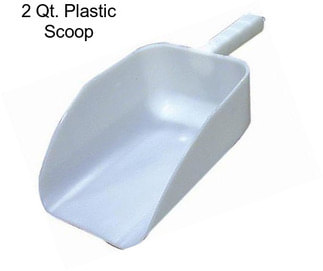 2 Qt. Plastic Scoop