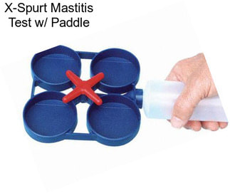 X-Spurt Mastitis Test w/ Paddle