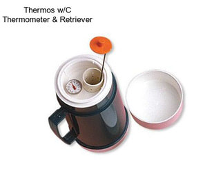 Thermos w/C Thermometer & Retriever