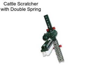 Cattle Scratcher with Double Spring
