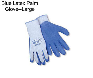 Blue Latex Palm Glove--Large