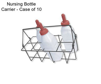 Nursing Bottle Carrier - Case of 10