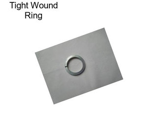 Tight Wound Ring