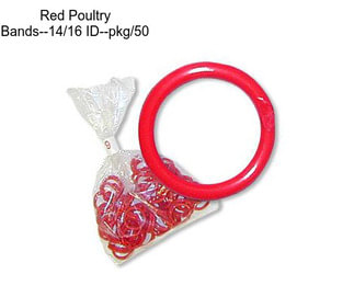 Red Poultry Bands--14/16\