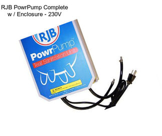 RJB PowrPump Complete w / Enclosure - 230V