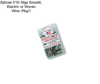 Splices f/10-16ga Smooth, Electric or Woven Wire--Pkg/1