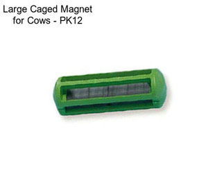 Large Caged Magnet for Cows - PK12