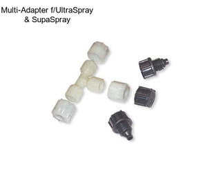 Multi-Adapter f/UltraSpray & SupaSpray