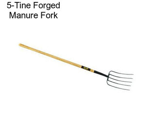 5-Tine Forged Manure Fork